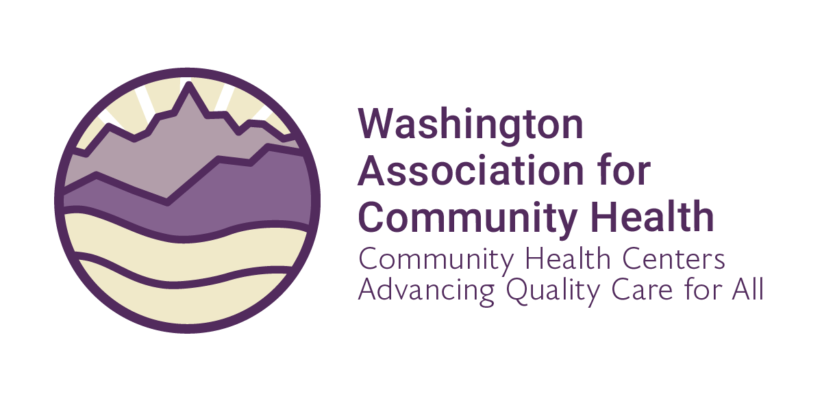 Washington Association for Community Health. Community Health Centers Advancing Quality Care for All